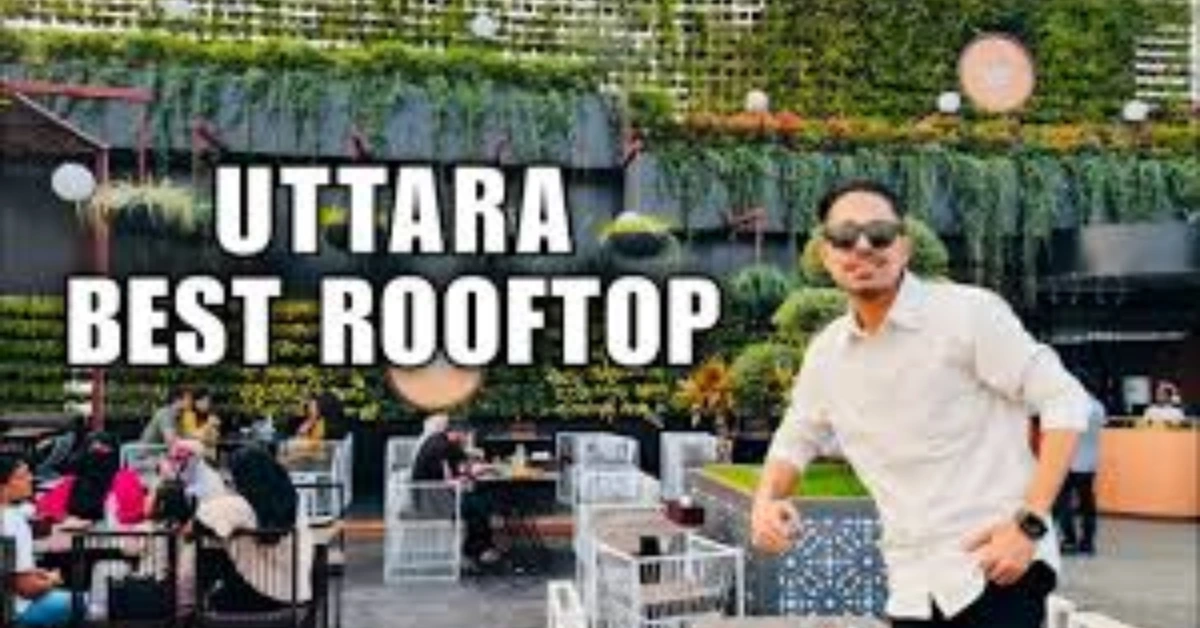 Best Rooftop Restaurant in Uttara